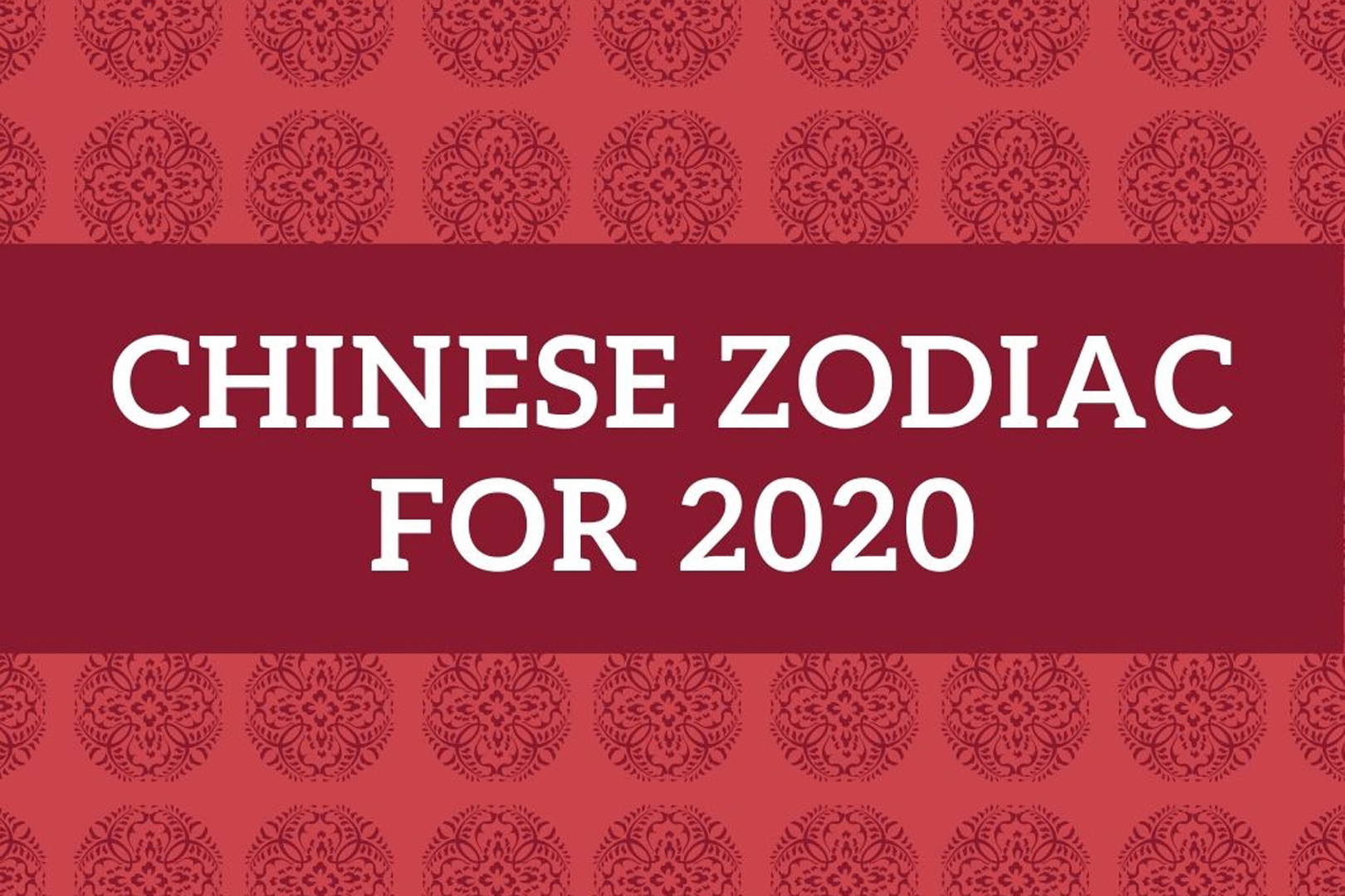 Chinese Zodiac Guide for 2020