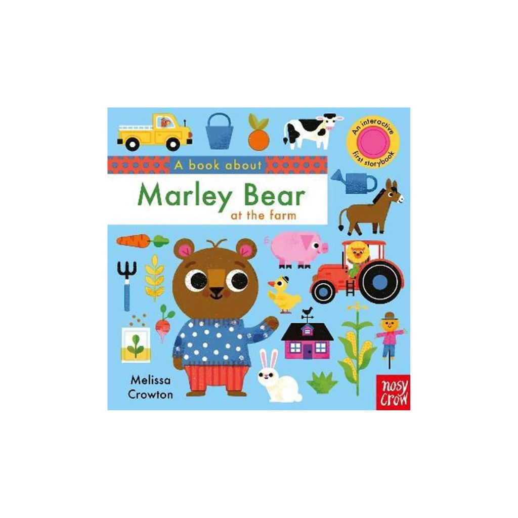 Nosy Crow A Book About Marley Bear at the Farm