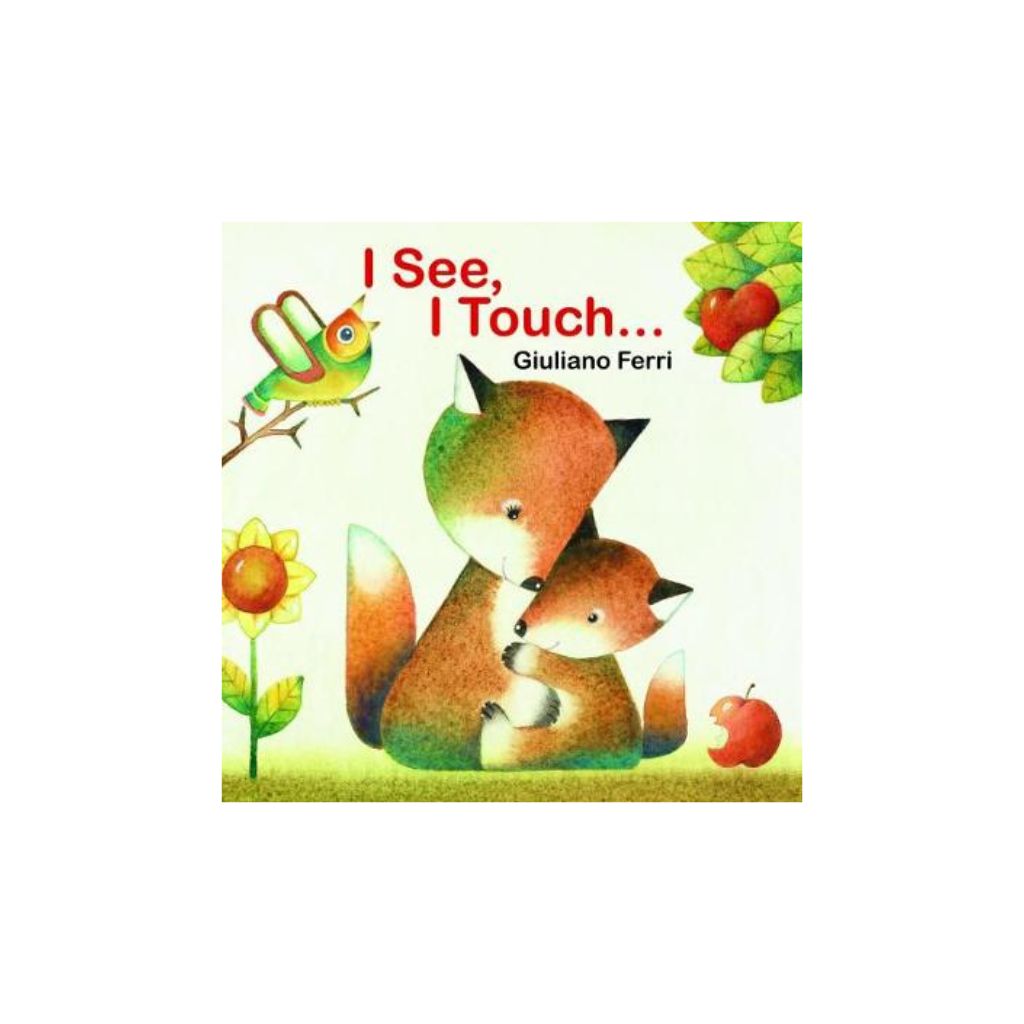 I See, I Touch . . .