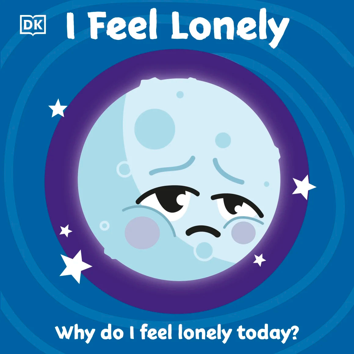 DK Books - I Feel Lonely