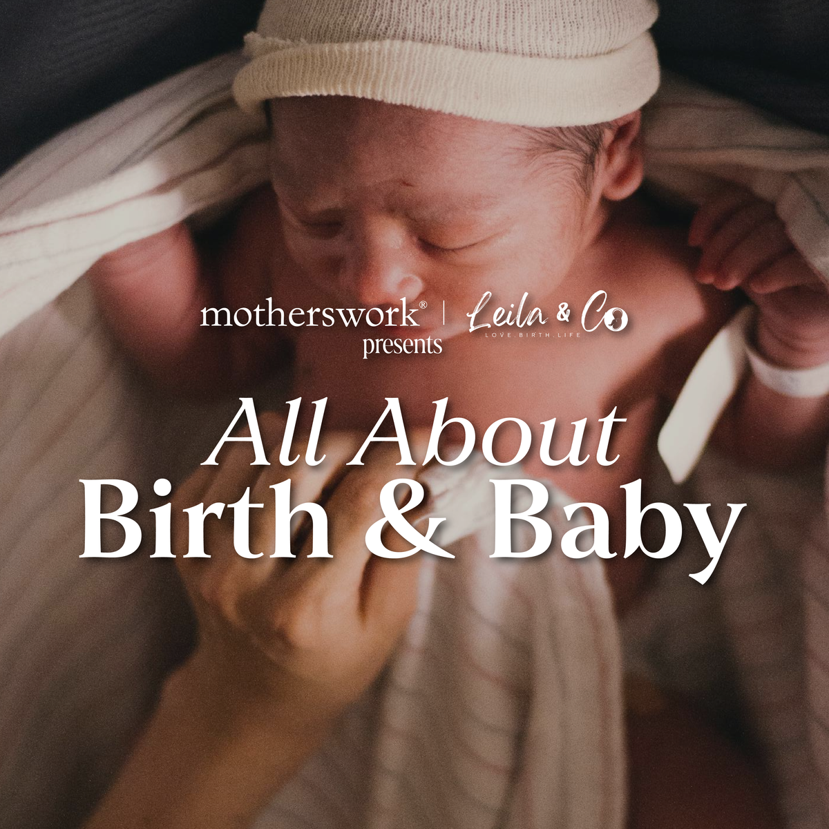 All About Birth & Baby Class with Leila Ng - Leila & Co x Motherswork