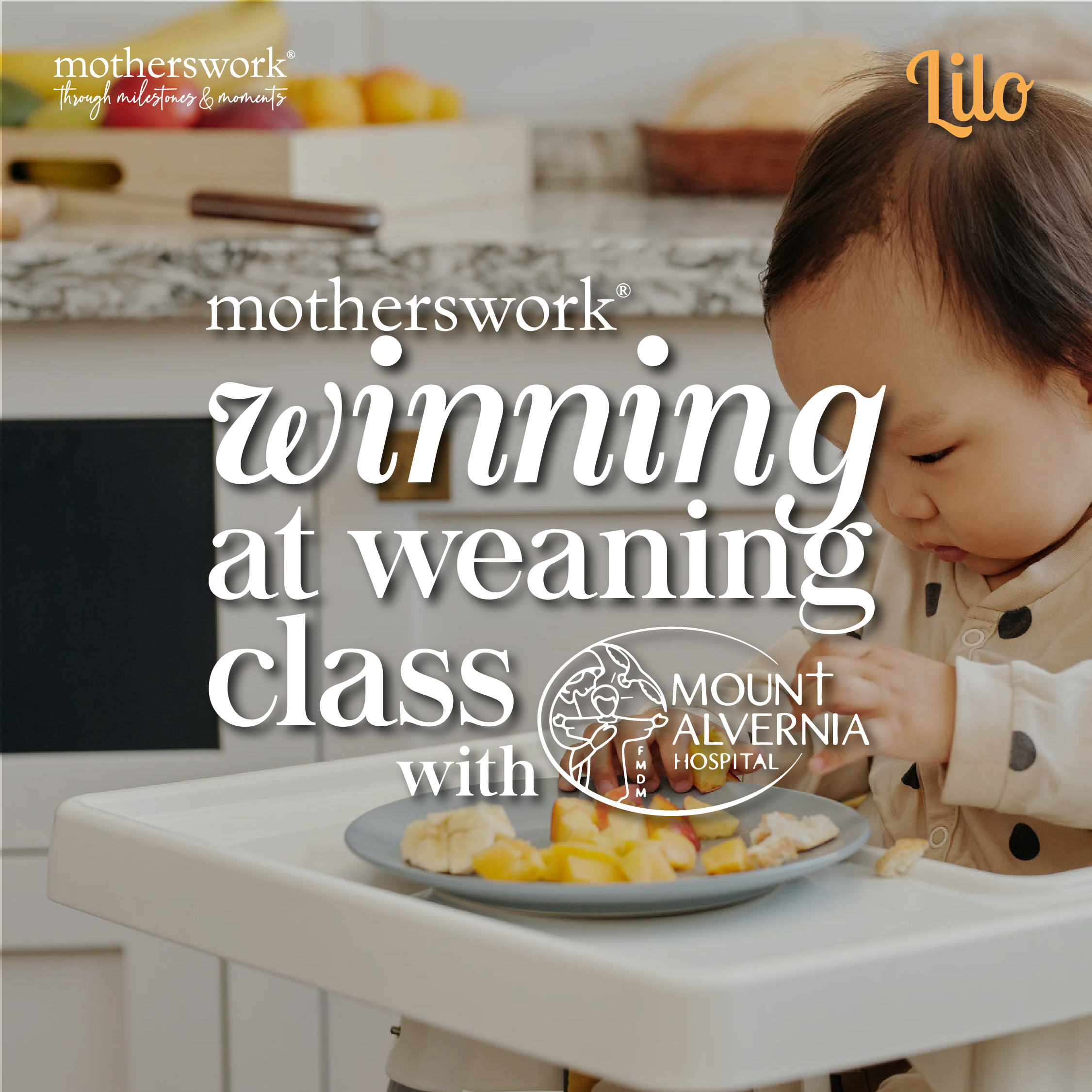Winning at Weaning Class with Mount Alvernia @ motherswork | Great World
